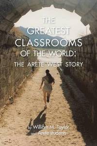 bokomslag The Greatest Classrooms of the World