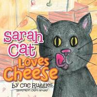 bokomslag Sarah Cat Loves Cheese!
