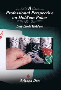 bokomslag A Professional Perspective on Hold'em Poker