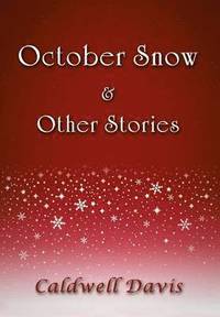 bokomslag October Snow & Other Stories