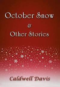 bokomslag October Snow & Other Stories