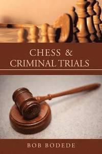 bokomslag Chess & Criminal Trials