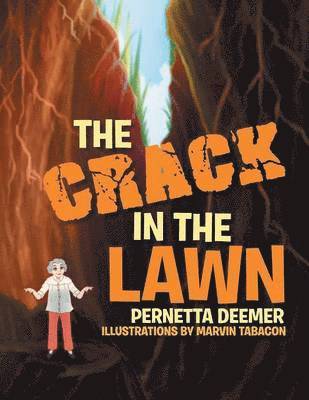 The Crack in the Lawn 1