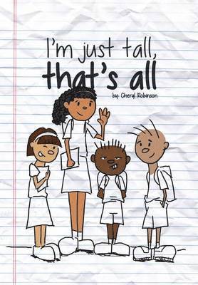 Cheryl Robinson - I'm Just Tall, That's All, Inbunden