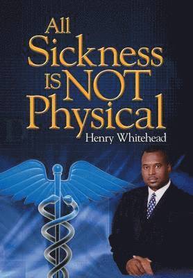 All Sickness Is Not Physical 1