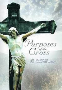 bokomslag Purposes of the Cross