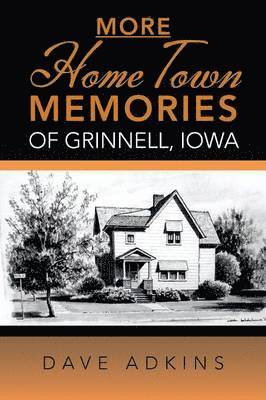 bokomslag More Hometown Memories of Grinnell, Iowa