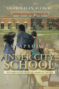 bokomslag Snapshots of an Inner City School