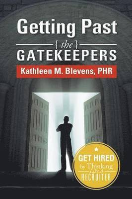 Getting Past the Gatekeepers 1