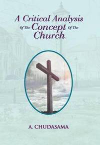 bokomslag A Critical Analysis of the Concept of the Church