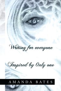 bokomslag Writing for Everyone Inspired by Only One