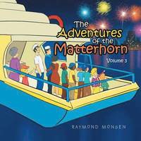 bokomslag The Adventures of the Matterhorn-Volume 3