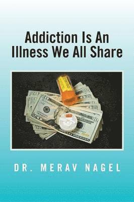 Addiction Is an Illness We All Share 1