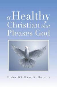 bokomslag A Healthy Christian That Pleases God