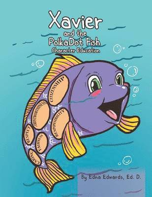 Xavier and the Polka-Dot Fish 1