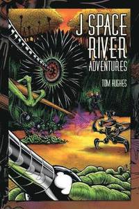 bokomslag J Space River Adventures