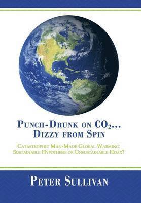 bokomslag Punch-Drunk on Co2...Dizzy from Spin