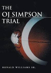 bokomslag The Oj Simpson Trial