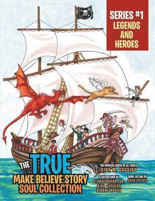 bokomslag True Make Believe Story Soul Collection Series #1