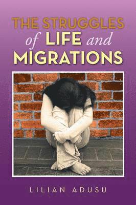 The Struggles of Life and Migrations 1