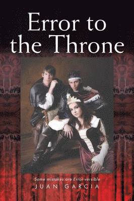 Juan Garcia - Error to the Throne, Häftad