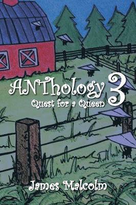 James Malcolm - Anthology 3 Quest for a Queen, Häftad
