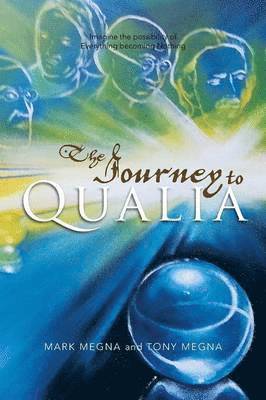 Mark Megna, Tony Megna - Journey to Qualia, Häftad