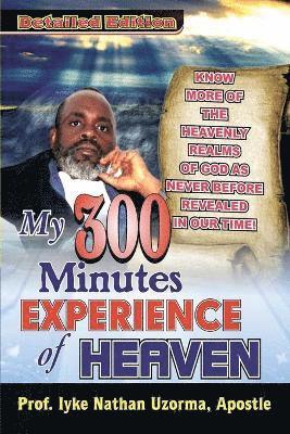 My 300 Minutes Experience of Heaven 1