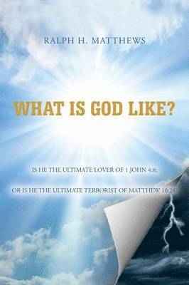 What Is God Like? 1