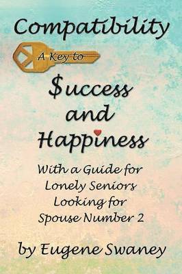 Compatibility a Key to Success and Happiness 1