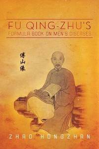 bokomslag Fu Qing-Zhu's Formula Book on Men's Diseases