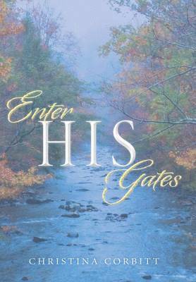 Enter His Gates 1