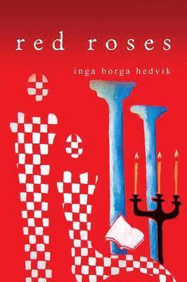 Inga Borga Hedvik - Red Roses, Häftad