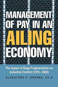 bokomslag Management of Pay in an Ailing Economy