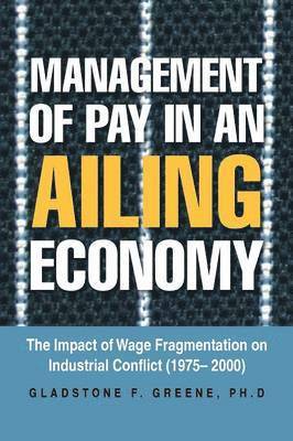 bokomslag Management of Pay in an Ailing Economy