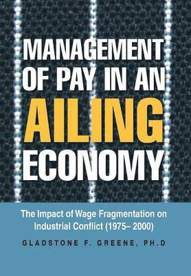 bokomslag Management of Pay in an Ailing Economy