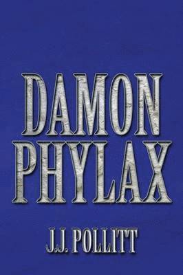 J J Pollitt - Damon Phylax, Häftad