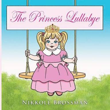 bokomslag The Princess Lullaby