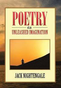 bokomslag Poetry of an Unleashed Imagination