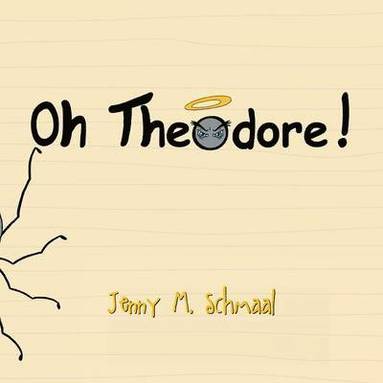 bokomslag Oh, Theodore!