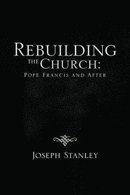 Rebuilding the Church 1