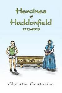 bokomslag Heroines of Haddonfield 1713-2013