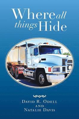 David R Odell, Natalie Davis, David R. Odell - Where All Things Hide, Häftad