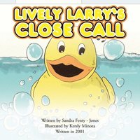 bokomslag Lively Larry's Close Call