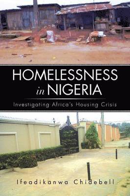 Ifeadikanwa Chidebell - Homelessness in Nigeria, Häftad