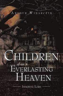 bokomslag Children of an Everlasting Heaven