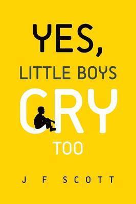 bokomslag Yes, Little Boys Cry Too