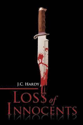 J C Hardy, J. C. Hardy - Loss of Innocents, Häftad