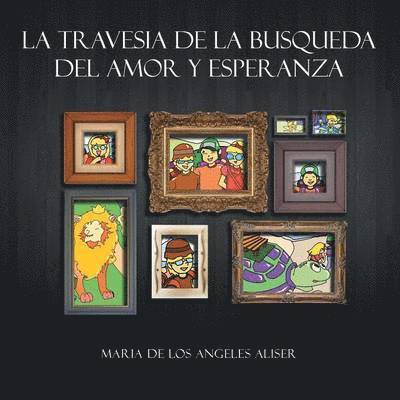 La Travesia de La Busqueda del Amor y Esperanza 1