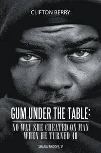 bokomslag Gum Under the Table